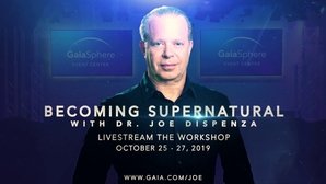 Joe Dispenza – Gaia.com LIVE ACCESS – Becoming Supernatura
