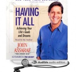 John Assaraf – Having It All Program