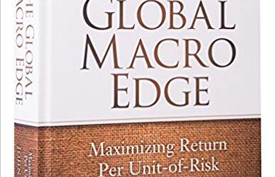 John Netto – The Global Macro Edge: Maximizing Return Per Unit-Of-Risques