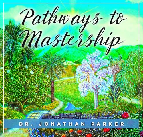 Jonathan-Parker-The-Pathways-to-Mastership-In-Search-of-Enlightenment1