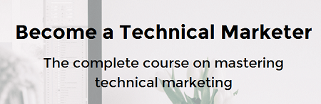 Justin Mares – Become a Technical Marketer Download