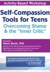 Karen Bluth – Self-Comppassion Tools for Teens