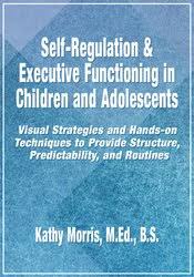 Kathy Morris – Self-Regulation Executive Functioning in Children and Adolescents