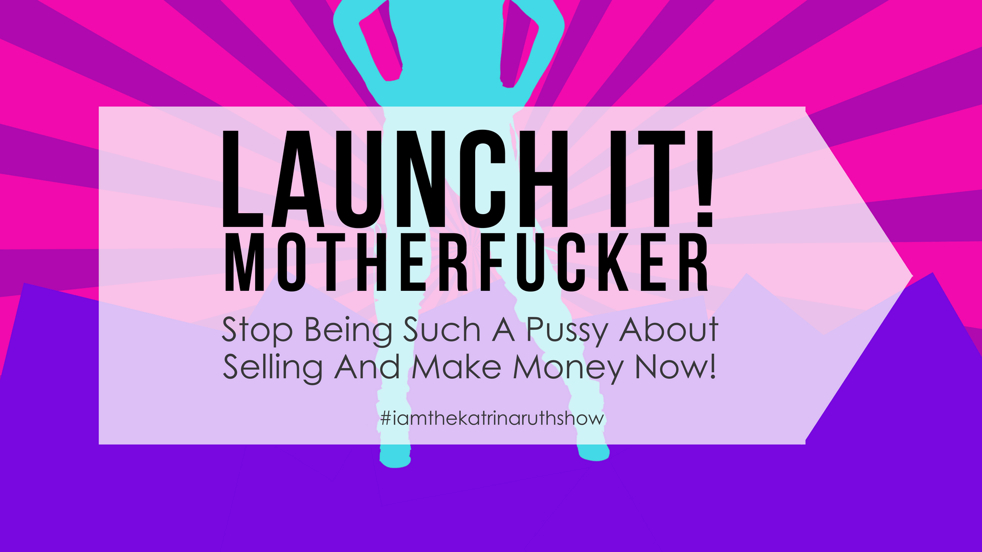 Katrina-Ruth-Programs-Launch-it-Motherfucker-1