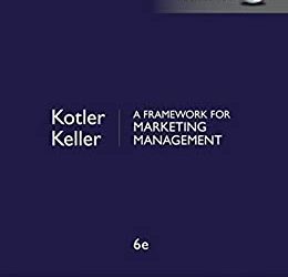 Kotler & Keller – A Framework for Marketing Managment