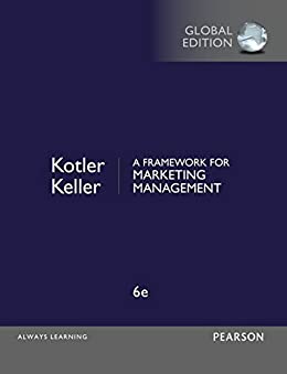 Kotler-Keller-A-Framework-for-Marketing-Managment1