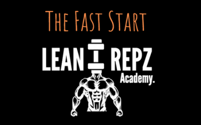 LeanRepz Academy – The Fast Start