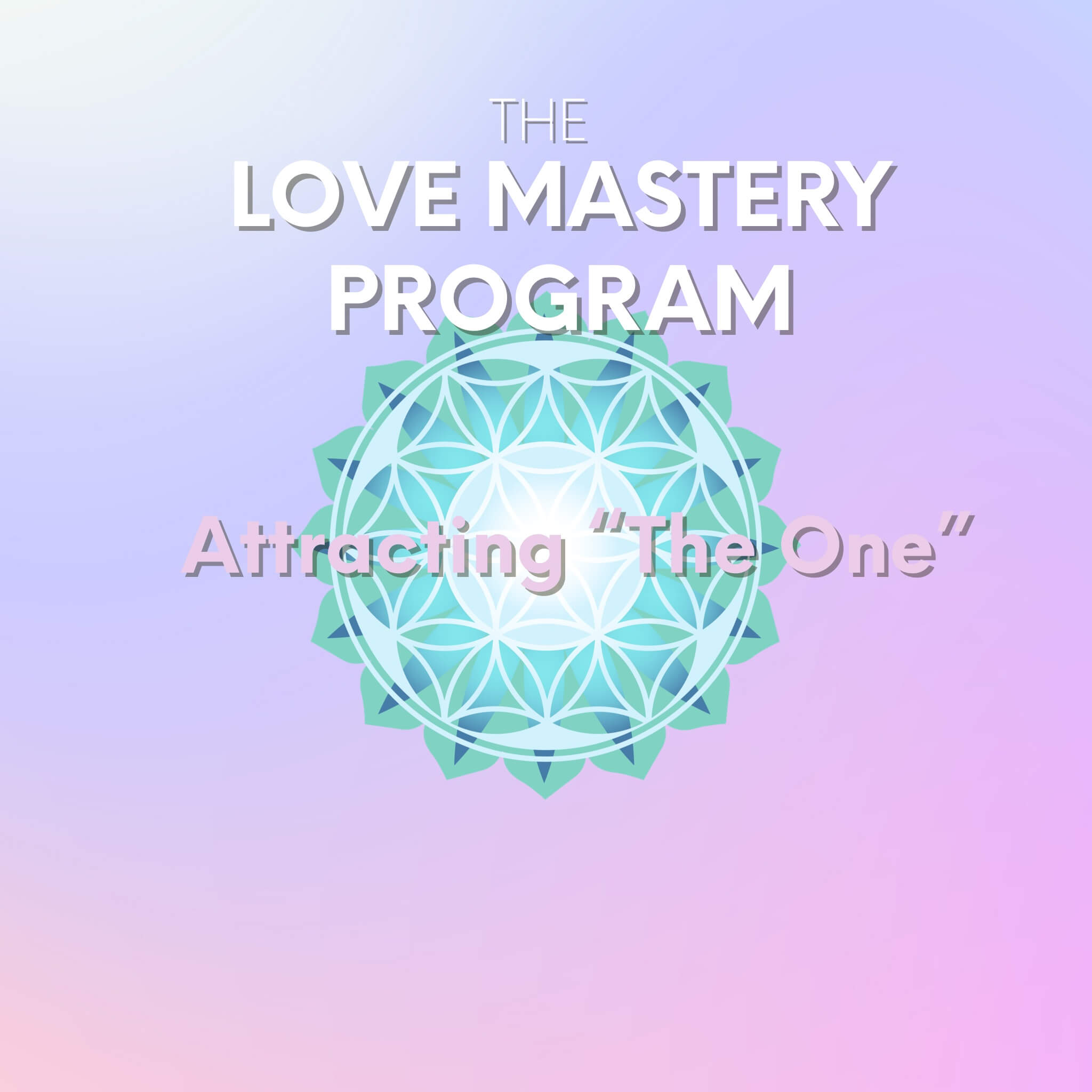 Leeor-Alexandra-The-Love-Mastery-Program-Attracting-The-One-1