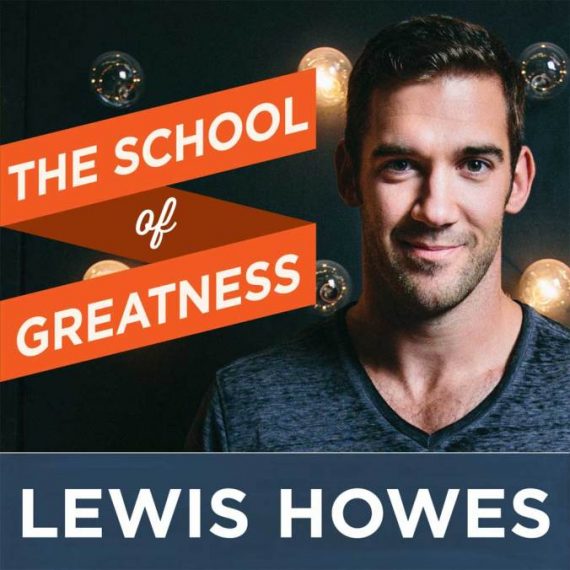 Lewis-Howes-The-School-of-Greatness-Academy-570×570