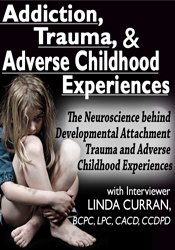 Linda Curran – Addiction, Trauma, & Adverse Childhood Experiences (ACEs)