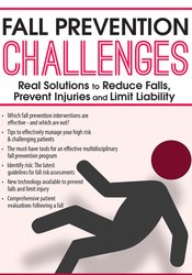 M. Catherine Wollman – Fall Prevention Challenges: Real Solutions to Reduce Falls, Prevent Injuries and Limit Liability