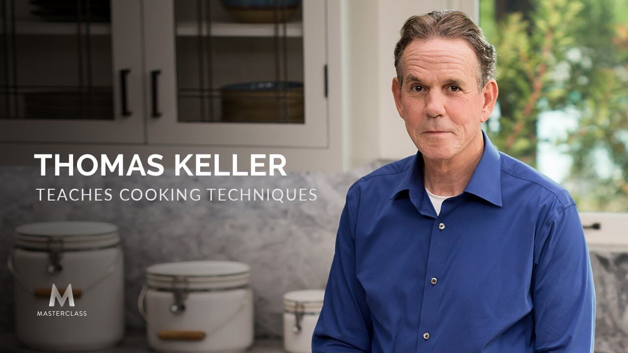 Masterclass-Thomas-Keller-Teaches-Cooking-Techniques-1