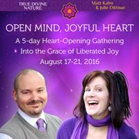 Matt Kahn and Julie Dittmar – Open Mind, Joyful Heart