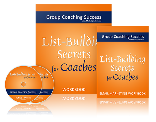 Michelle Schubnel – List Building Secrets for Coaches Download