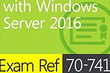 Microsoft – 70-741 Networking with Windows Server 2016