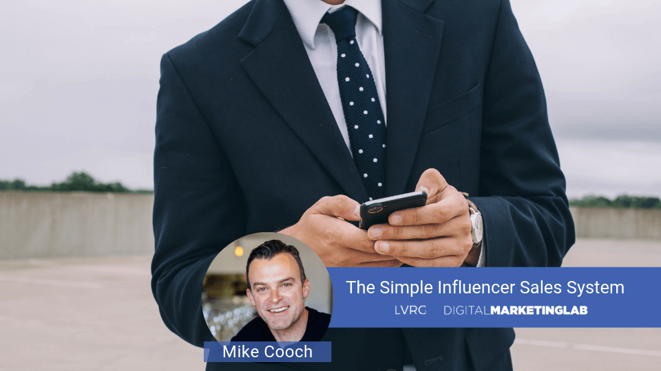 Mike-Cooch-Simple-Influencer-Sales-System1-Copy-1
