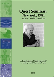 Moshe Feldenkrais – New York Quest Workshop 1981 Audio Set