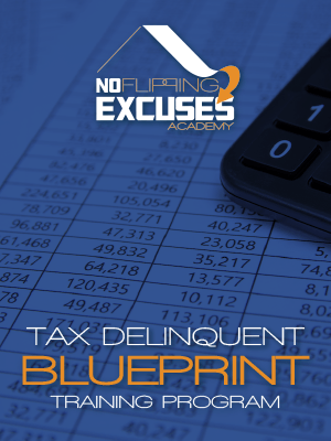 No-Flipping-Excusesa-Tax-Delinquent-Blueprint-Training-Program1