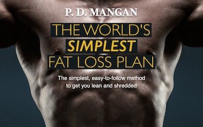 P. D. Mangan – The World’s Simplest Fat Loss Plan