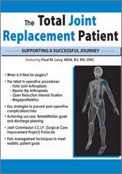 Paul M. Levy – The Total Joint Replacement Patient Supporting a Successful Journey