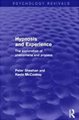 Peter-Sheehan-and-Kevin-McConkey-Hypnosis-and-Experience-Psychology-Revivals-The-Exploration-of-Phenomena-and-Process-1