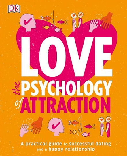 Practical-Psychology-The-Psychology-of-Attraction-1