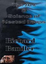 Richard-Bandler-The-Art-and-Science-of-Nested-Loops1