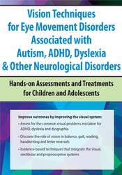 Robert Constantine – Vision Techniques for Eye Movement Disorders Associated with Autism