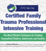 Robert Rhoton – Certified Family Trauma Professional Intensive Training