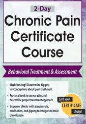 Robert Rosenbaum – 2-Day,Chronic Pain Certificate Course, Behavioral Treatment & Assessment