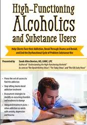 Sarah Allen Benton – High-Functioning Alcoholics and Substance Users Download