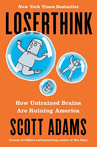 Scott-Adams-Loserthink-How-Untrained-Brains-Are-Ruining-America-1