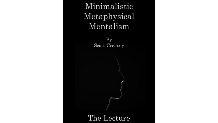 Scott Creasey – Minimalistic Metaphysical Mentalism Download