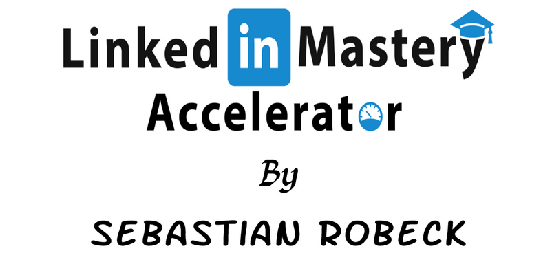 Sebastian Robeck – LinkedIn Mastery Accelerator Download