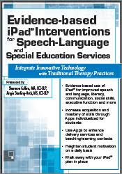 Shannon Collins , Angie Sterling-Orth Evidence-based iPad® Interventions for Speech-Language Special Education Services