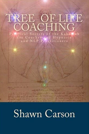 Shawn-Carson-Tree-of-Life-Coaching-Practical-Secrets-of-the-Kabbalah-for-Coaches-and-Hypnosis-and-NLP-Practitioners1