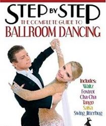 Step by Step – The Complete Guide to Ballroom Dancing (Compressed)