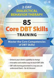 Stephanie Vaughn – Dialectical Behavior Therapy, 85 Core DBT Skills Training