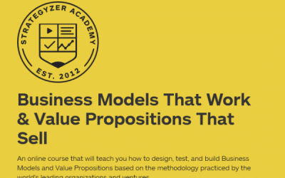 Strategyzer – Business Models That Work & Value Propositions That Sell