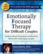 Susan Johnson – 2-Day Certificate Course Emotionally Focused Therapy (EFT) for Difficult Couples