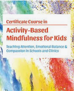 Susan Kaiser Greenland – Certificate Course in Activity-Based Mindfulness for Kids