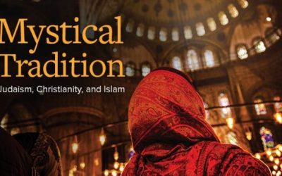 TGC – Mystical Tradition: Judaism, Christianity, and Islam