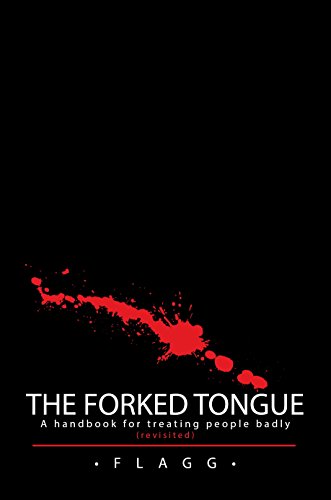 The-Forked-Tongue-RevisitedA-handbook-for-treating-people-badly1