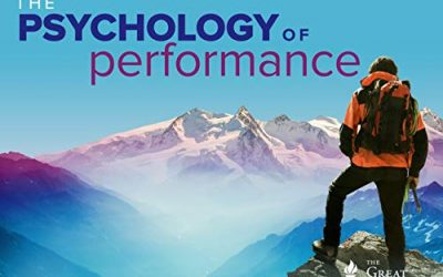 The Great Courses – The Psychology of Performance: How to Be Your Best in Life