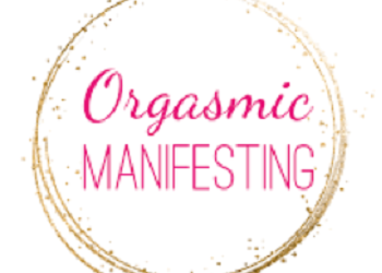 The Orgasmic Manifesting System