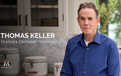 Thomas Keller – Masterclass on Cooking Techniques