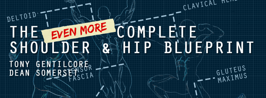 Tony-Gentilcore-Dean-Somerset-Even-More-Complete-Shoulder-Hip-Blueprint-version-2.0-1