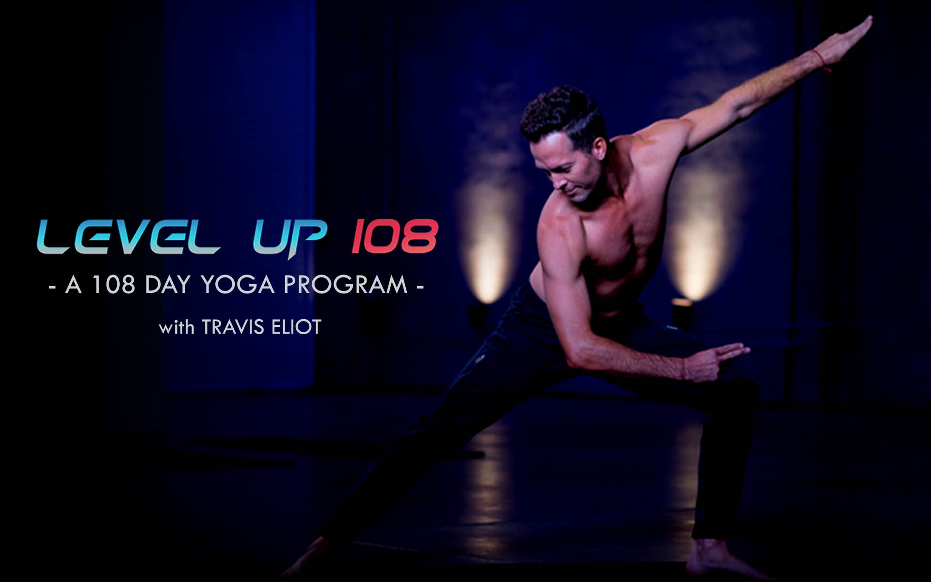 Travis-Eliot-Level-Up-108-A-108-Day-Yoga-Program-1