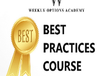 Weekly Options Academy – Complete Best Practices – Weekly Options Income Trading System