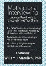 William Matulich – Motivational Interviewing Eliciting Clients’ Own Arguments for Change Download